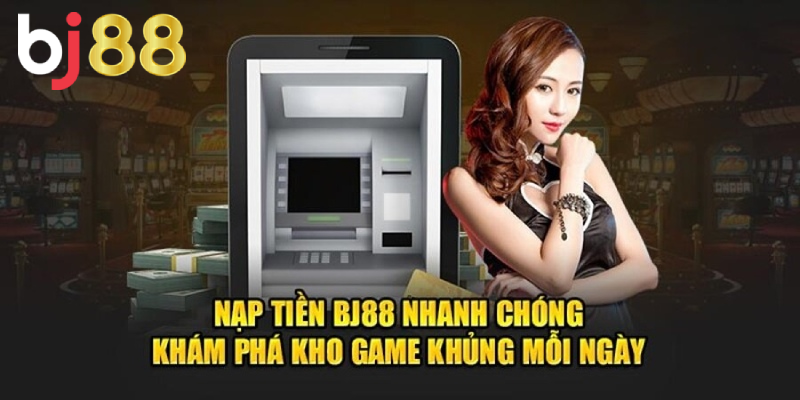 Nạp tiền và trải nghiệm game cá cược